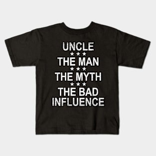 Retro Uncle The Man The Myth The Bad Influence Funny Gift Kids T-Shirt